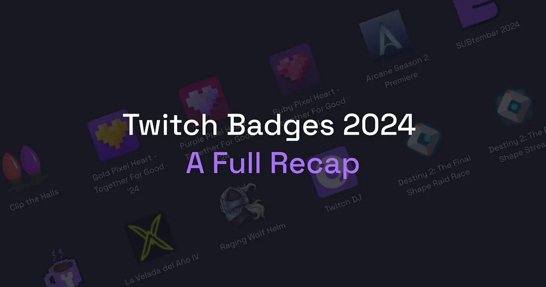 Twitch Badges 2024: A Full Recap